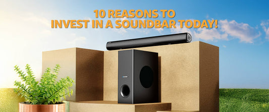 10 Reasons to Invest in a Soundbar Today!